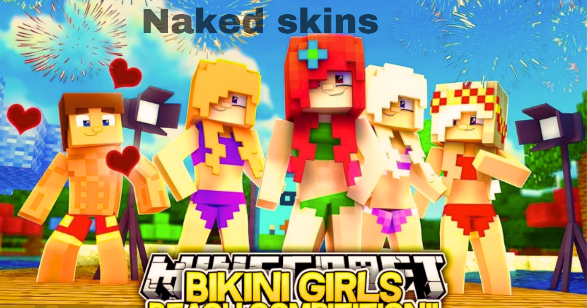 Naked skins for Minecraft